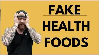 12 FAKE HEALTH FOODS you should AVOID
