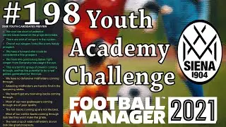 FM 21 | Youth Academy Challenge | Siena | Part 198 | Surprise Title Challengers?