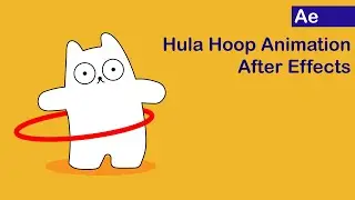 Character Animation, HulaHoop : After Effects Tutorial (Set Matte, Linear Wipe)
