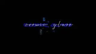 Cosmic Glass - Рассвет
