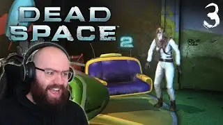 Dead Space 2 is a Great Birth Control Alternative | Blind Playthrough [Part 3]