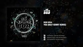 Dom Dolla - You (Billy Kenny Remix)