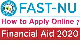 Apply for FAST university financial aid 2020 | FAST nuces scholarship apply method |sajid abbas tips