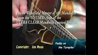 PADDY ON THE TURNPIKE.  Copyright Jim Moss 2003. From The Frank Wakefield ULTRA CLEAR DVD sessions.