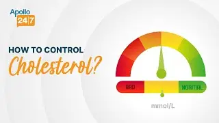 How to Control Cholesterol? | Apollo 24|7 Health Hour | Dietitian & General Physician
