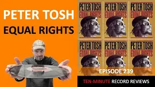 Peter Tosh - Equal Rights (Episode 239)