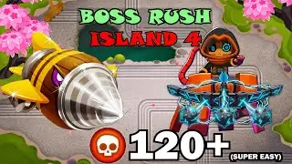 Boss Rush Island 4 | SUPER EASY 120+ Pops | Dreadbloon | Rake | btd6 | Bloons TD 6