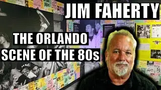 Promoter Jim Faherty on the 1980s Orlando Scene
