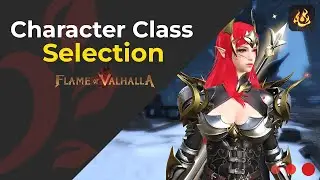 Flame of Valhalla - Character Class Selection