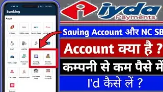 IYDA PAYMENT BANK SAVINGS ACCOUNT और NC SB ACCOUNT किया है ? Company से कम पैसे में I'd कैसे लें ?