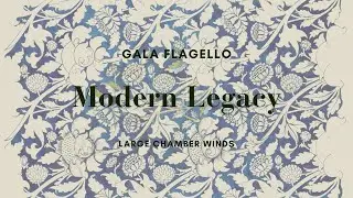 Modern Legacy, for large chamber winds | Gala Flagello (with score)