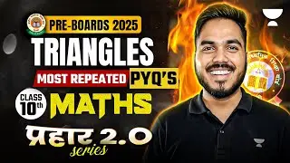 Triangles Class 10 Maths | Triangles Most Repeated PYQs | By Abhinay Rai