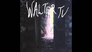 Walter TV - 