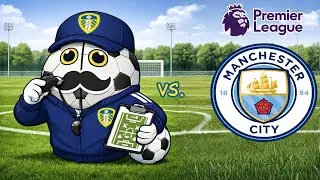 2. Spieltag  -  Leeds United gegen Manchester City | Saison 29/30   FM26