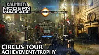 Call of Duty Modern Warfare - Circus Tour Achievement/Trophy Guide - Get a Kill in 4 Places