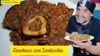 Ossobuco con Lenticchie 