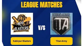 MATCH NO ( 6 )             BLASTER  vs  TITAN ARMY