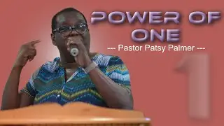 The Power of One | Dr. Pastor Palmer