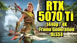 Horizon Forbidden West RTX 5070 Ti 1440p & 4K Frame Generation/ DLSS4 | FRAME-RATE TEST