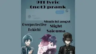 911 || Shuichi angst || Lyric (not) prank || Texting skit || Aurxlina