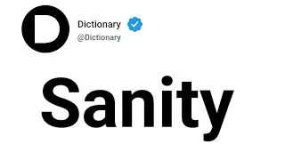 Sanity Meaning In English