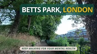Betts Park, London in Summer 2025 | Walking for Mental Health | 4K HDR