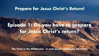 Preparing for Christ&rsquo;s Return: The Truth About Heaven and Eternity