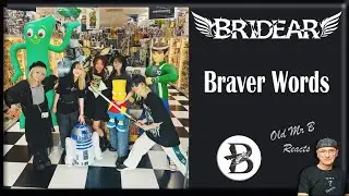 BRIDEAR -  Braver Words (Reaction)