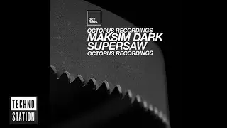 Maksim Dark - Supersaw | Techno Station