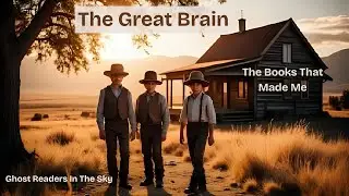 The Great Brain | The Books That Made Me