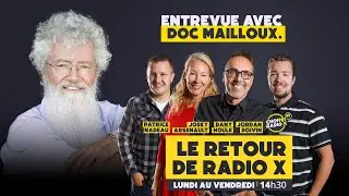 Le Retour de Radio X reçoit le Doc Mailloux:L'éducation à trois vitesses.