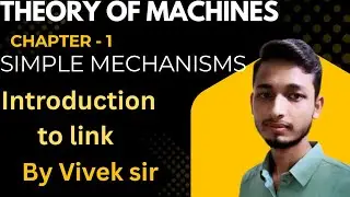 Theory of Machine #5th sem by Vivek sir #diplom #polytechnic #semester Introduction to link 