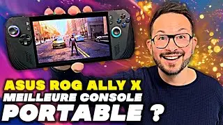 J&rsquo;ai test&eacute; l&rsquo;ASUS ROG ALLY X : la MEILLEURE console portable ? 🌟 TEST