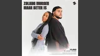 Zolang Morgen Maar Beter Is