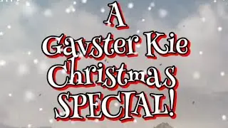 A Gavster Kie Christmas Special! | Music video