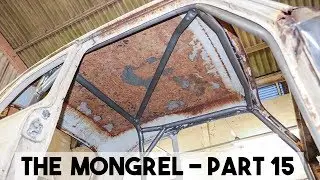 THE MONGREL PART 15, HOW TO WELD THE TOP OF A ROLL CAGE.