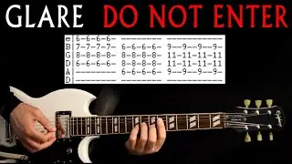 Урок игры на гитаре Glare Do Not Enter / Гитарные табулатуры / Гитарные табулатуры / Гитарные аккорды / Гитарный кавер