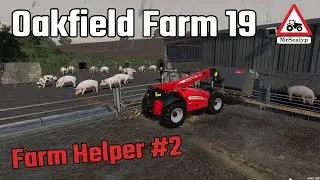 OAKFIELD FARM 19, Farm Helper #2, Farming Simulator 19, PS4, Let's Play.