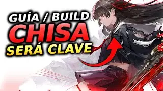 CHISA SER&Aacute; CLAVE A UN FUTURO!! | Gu&iacute;a y Build Detallada de Chisa