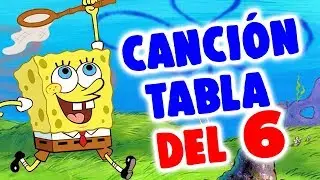 Bob Esponja | Tabla de multiplicar del número 6 | Las tablas de Multiplicar con Bob Esponja
