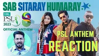 HBL PSL Official Anthem 2023 Sab Sitaray Humaray Reaction | Shae Gill, Asim Azhar & Faris Shafi |