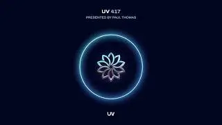 Paul Thomas presents UV Radio episode 417