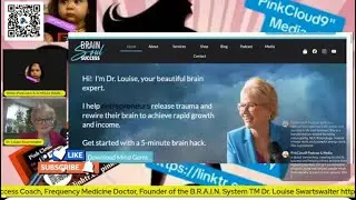 Brain Soul Coach, Frequency Medicine Doctor, Founder of the B.R.A.I.N System Dr Louise Swartswalter