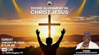 COTR Kingston - Sunday, January 18, 2026 - Evangelist Deborah Francis