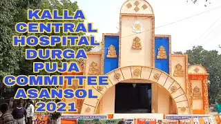 KALLA CENTRAL HOSPITAL DURGA PUJA COMMITTEE asansol durga puja 2021