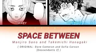 Space Between | Tokyo Revengers [Color Coded Lyrics]