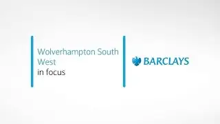 Barclays Local Insights &ndash; Wolverhampton South West