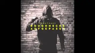 Persteasy - Roughnecks Aufgepasst EP (+Download) | 05- Dubsteasy (Remix)
