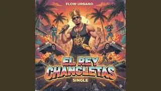 El Rey Chancletas