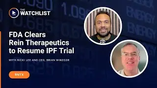 FDA Clears Rein Therapeutics to Resume IPF Trial | CEO Brian Windsor Update